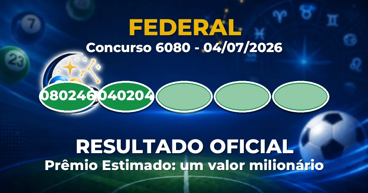 Resultado Federal de hoje: veja os bilhetes da extração 6080