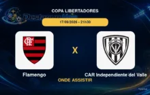 Flamengo x CAR Independiente del Valle onde assistir